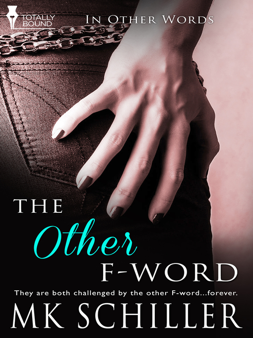 Title details for The Other F-Word by MK Schiller - Wait list